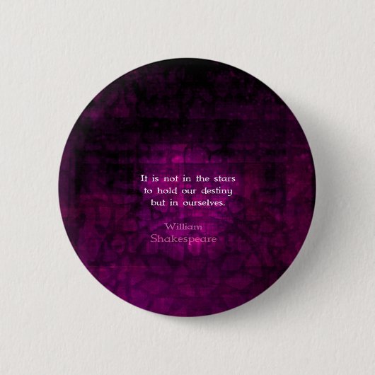 William Shakespeare Inspirerend Destiny Quote Ronde Button 5,7 Cm (Voorkant)