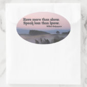 William Shakespeare Inspirerend Quote hebben meer Ovale Sticker (Tas)
