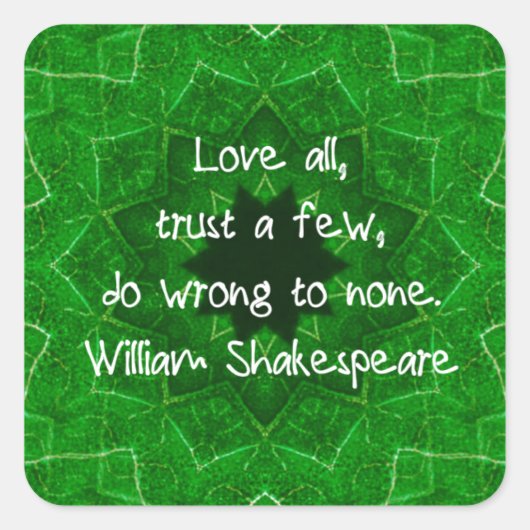 William Shakespeare Love and Trust Wisdom Gezegde Vierkante Sticker (Voorkant)