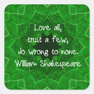 William Shakespeare Love and Trust Wisdom Gezegde Vierkante Sticker