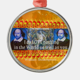William Shakespeare Romantisch LIEFDE Citaat Metalen Ornament