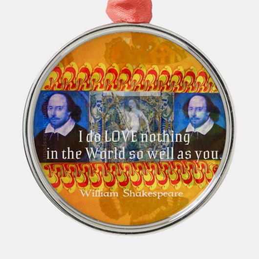William Shakespeare Romantisch LIEFDE Citaat Metalen Ornament (Voorkant)