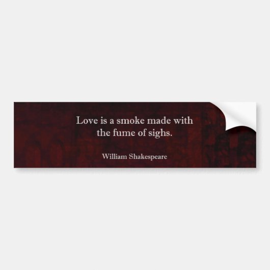 William Shakespeare Romeo en Juliet LOVE Quote Bumpersticker (Voorkant)