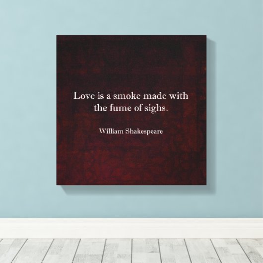 William Shakespeare Romeo en Juliet LOVE Quote Canvas Afdruk (Insitu (Houten vloer))