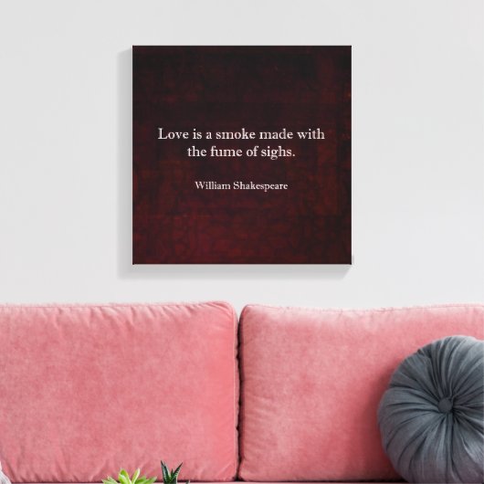 William Shakespeare Romeo en Juliet LOVE Quote Canvas Afdruk (Insitu (Woonkamer))