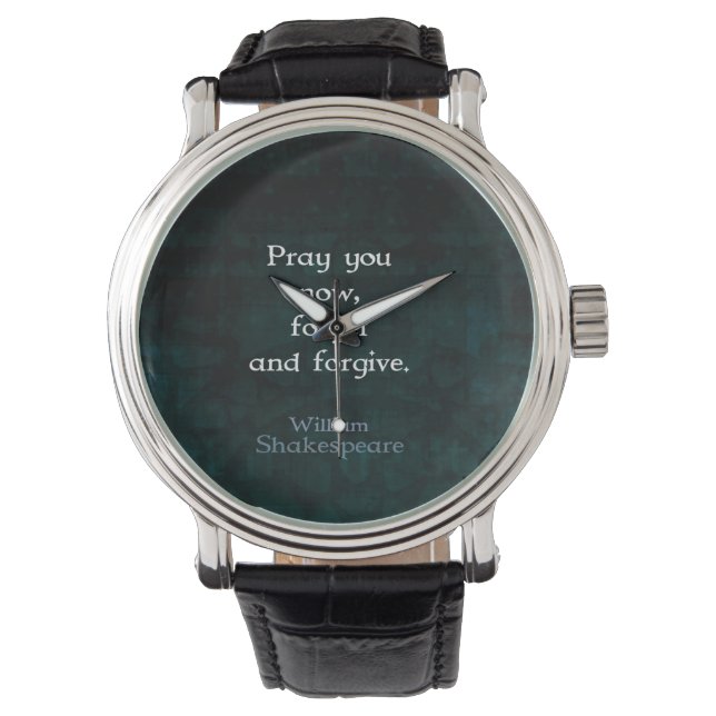 William Shakespeare Vergeet en vergeef citaat Horloge (Voorkant)