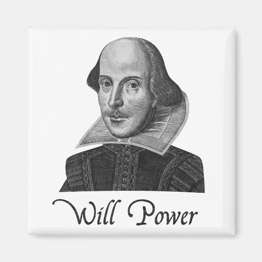 William Shakespeare Will Power Magneet (Voorkant)