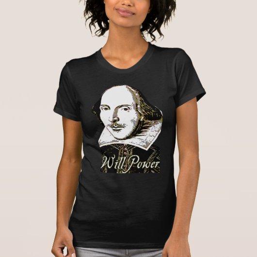 William Shakespeare Will Power T shirt (Voorkant)