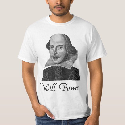 William Shakespeare Will Power T-shirt (Voorkant)