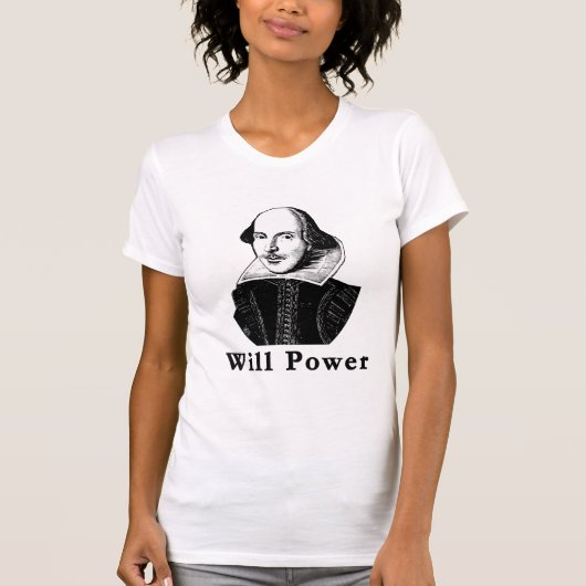 William Shakespeare WILL POWER Tshirts (Voorkant)