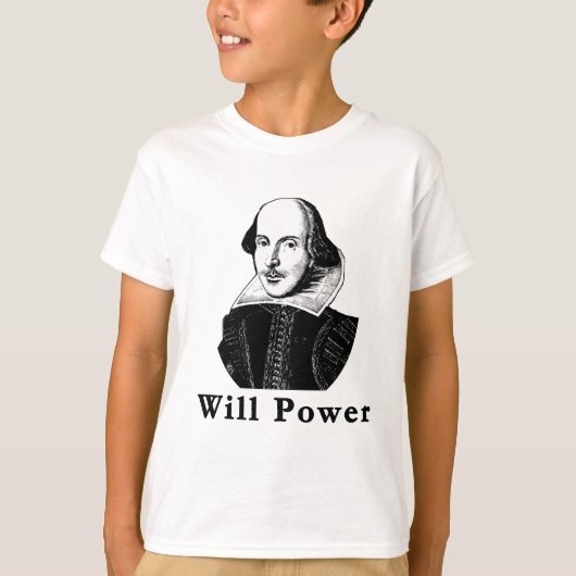 William Shakespeare WILL POWER Tshirts (Voorkant)