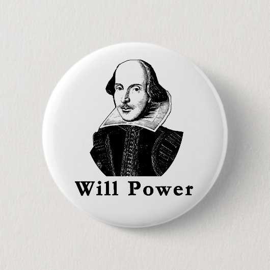 William Shakespeare WILL POWER Tshirts Ronde Button 5,7 Cm (Voorkant)