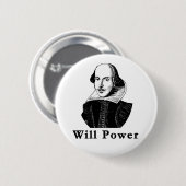 William Shakespeare WILL POWER Tshirts Ronde Button 5,7 Cm (Voorkant /achterkant)