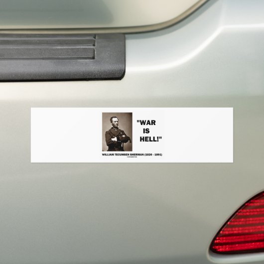 William Tecumseh Sherman War is hel Quote Bumpersticker (Op auto)