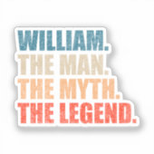 William The Man The Myth The Legend Sticker (Voorkant)