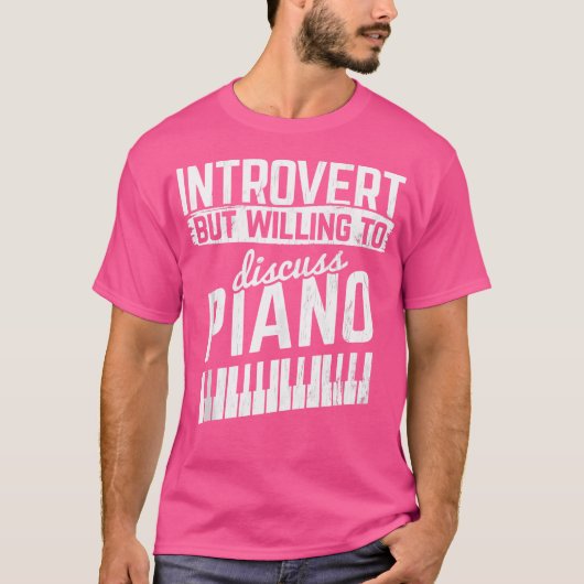 Willing To Discuss Piano Pianist Keys Piano T-shirt (Voorkant)