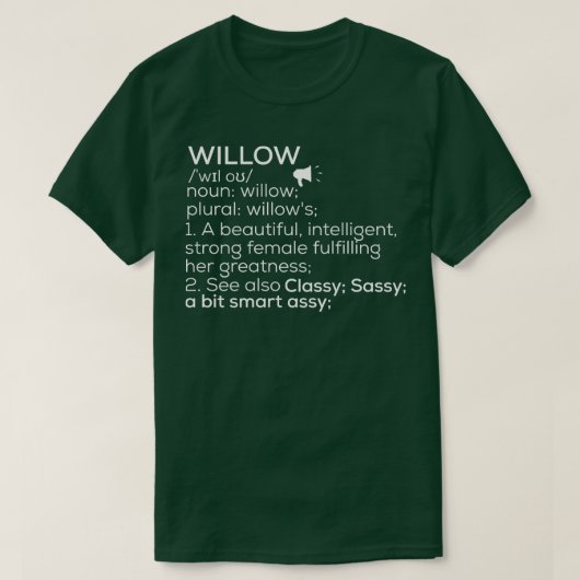 Willow Naam Willow Definitie Willow Vrouw Naam W T-shirt (Design voorkant)