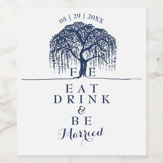 Willow Tree Navy Blue Gold Eat Drink & trouwen Wijn Etiket (Enkel label)