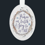 Willow Wreath Persoonlijke kerstversiering Ornament<br><div class="desc">Deze mooie sierplant is voorzien van een wilg,  breed vormgegeven ontwerp met de woorden "Vrede op Aarde en Vrede voor iedereen."  De rug van de versiering bevat sjablonen voor verpersoonlijking.</div>