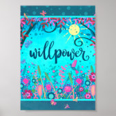 Willpower Stijlvol Leuk Bloemen Blauw Inspirerend Poster (Voorkant)