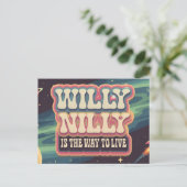 Willy Nilly is de manier om te leven Briefkaart (Staand voorkant)