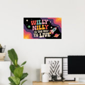 Willy Nilly is de manier om te leven Poster (Thuiskantoor)