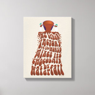 Willy Wonka Chocolate Waterfall Typography Canvas Afdruk