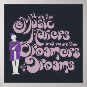 Willy Wonka - Muziekmakers, droomdromers Poster