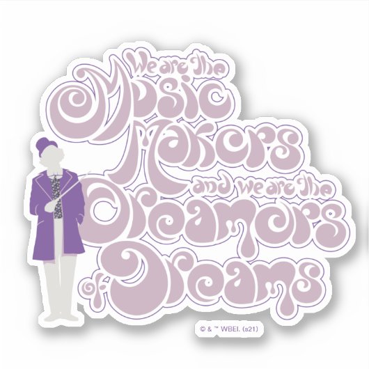 Willy Wonka - Muziekmakers, droomdromers Sticker (Voorkant)
