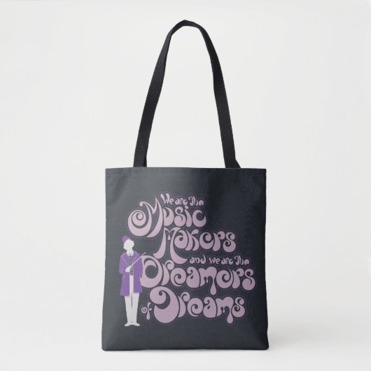 Willy Wonka - Muziekmakers, droomdromers Tote Bag (Voorkant)