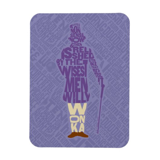 Willy Wonka Quote Silhouette Magneet (Verticaal)