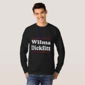Wilma Dickfitt For Senate  Midterm Election Parody T-shirt (Voorkant volledig)