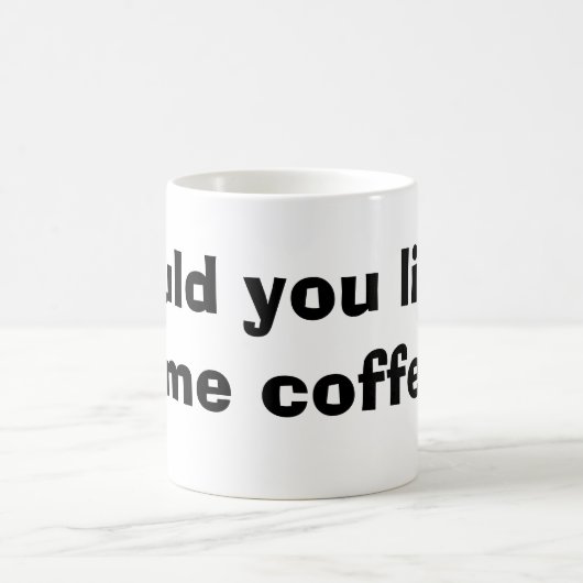 Wilt u koffie? koffiemok (Center)