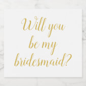 Wilt u mijn Bridesmaid-voorstel aanvragen Cft C Sparkling Wijnetiket (Enkel label)