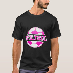 Wiltrud Naam Meisjes Voetbal Spelen Football Sport T-shirt