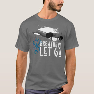 Wim Hof Breathe in Let Go T-shirt