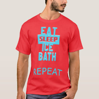 Wim Hof Eat Sleep Ice Bath Repat T-shirt