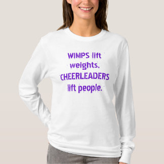 WIMPS tilt gewichten, CHEERLEADERS tillen mensen o T-shirt