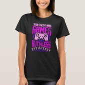 WIN GAMES MET RUTHLESS EFFICIENCY Expert Gaming M T-shirt (Voorkant)