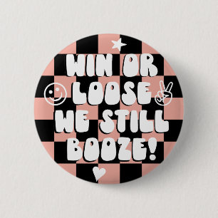 Win of Loose we boeken nog steeds de roze dag van  Ronde Button 5,7 Cm