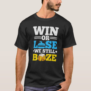 Win of verlies we boeken nog steeds Bier Curling P T-shirt