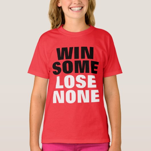 Win wat verloren niets t-shirt (Voorkant)
