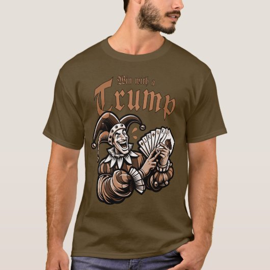 Win With A Trump - Skat, Romee der Poker? T-shirt (Voorkant)