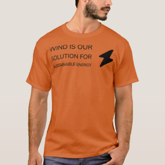 WIND IS ONZE OPLOSSING VOOR DUURZAME ENERGIE T-SHIRT