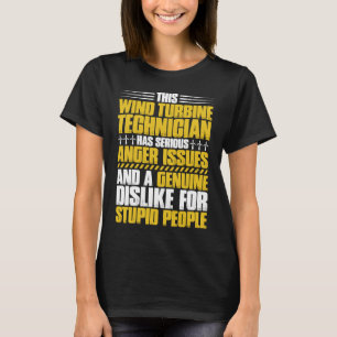 Wind Power Anger Problemen Wind Turbine Technician T-shirt