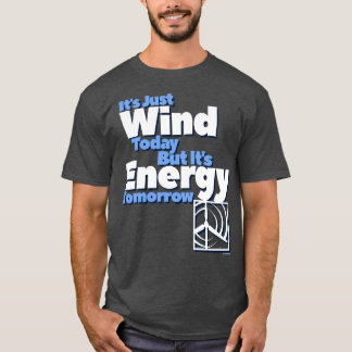 WIND VANDAAG ENERGY TOMORROW ART 2 T-SHIRT