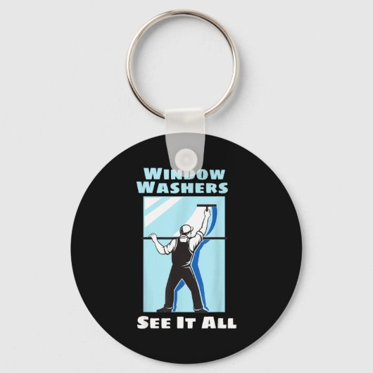 Window Washer Funny Window Washing Cleaner Quote  Sleutelhanger (Voorkant)