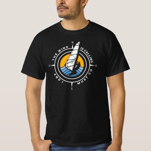 Windsurf, the wind is calling and I must go T-shirt (Voorkant)