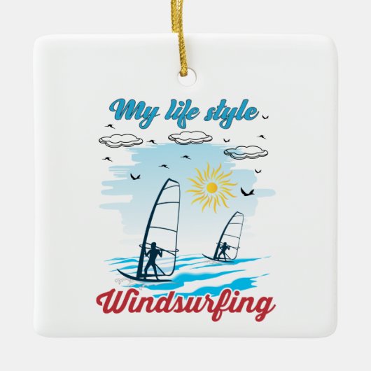 Windsurfen is mijn levensstijl keramische versieri keramisch ornament (Voorkant)