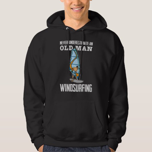 Windsurfing Sailing Surfing Sea Saying 11 Hoodie (Voorkant)